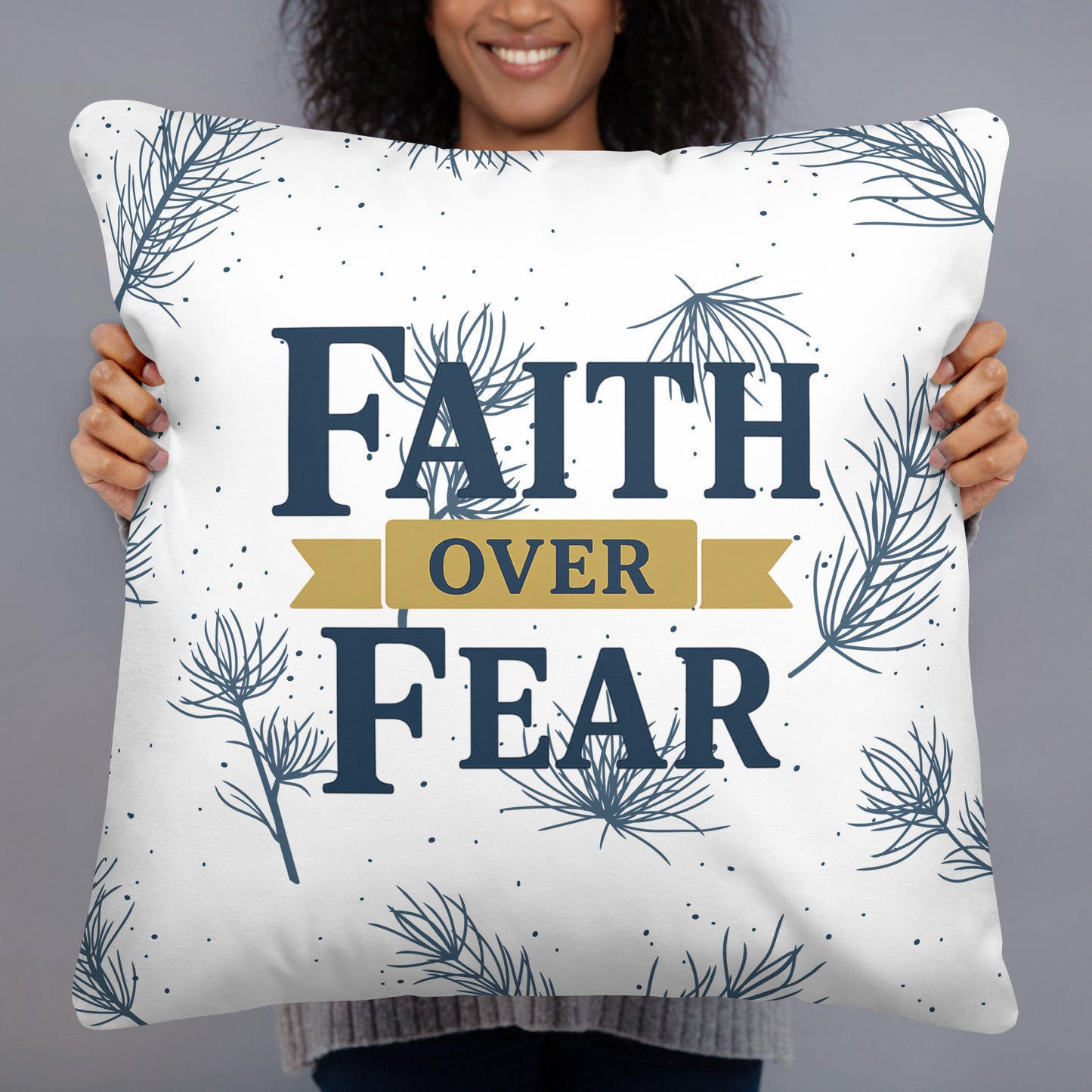 Faith over Fear - Basic Pillow