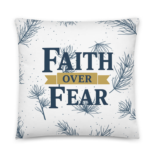 Faith over Fear - Basic Pillow